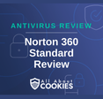 A blue background with images of locks and shields with the text &quot;Norton 360 Standard Review&quot; and the All About Cookies logo. 