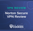 A blue background with images of locks and shields with the text &quot;Norton Secure VPN Review&quot; and the All About Cookies logo. 