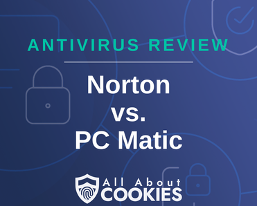 A blue background with images of locks and shields with the text &quot;Norton vs. PC Matic&quot; and the All About Cookies logo. 