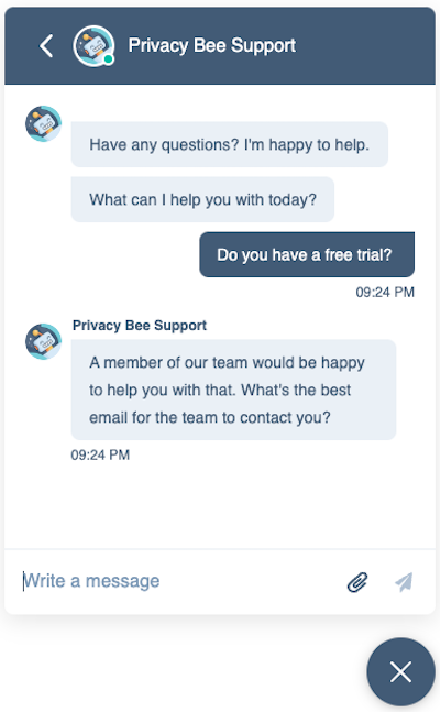 You’ll notice a chatbot on Privacy Bee’s website, but if you engage with the chat, it will ask for your email address so you can get a response later. 