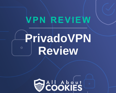 A blue background with images of locks and shields with the text &quot;PrivadoVPN Review&quot; and the All About Cookies logo. 