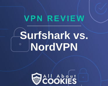 A blue background with images of locks and shields with the text &quot;Surfshark vs. NordVPN&quot; and the All About Cookies logo. 