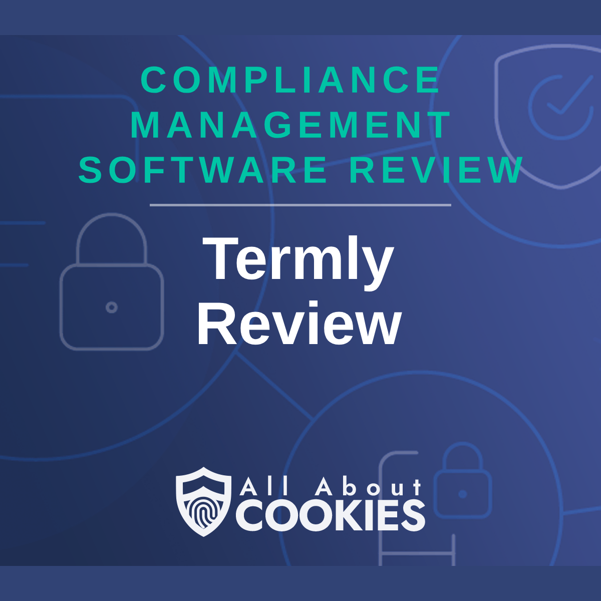 A blue background with images of locks and shields with the text &quot;Termly Review&quot; and the All About Cookies logo. 