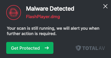 TotalAV notifies you when it detects malware during its system scan. Our TotalAV flagged this FlashPlayer.dmg file as malicious.