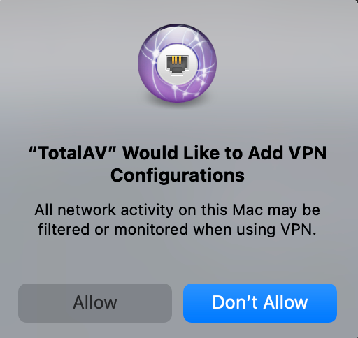 TotalAV's VPN prompted our Mac to ask if we would allow or not allow it to add VPN configurations to our device.