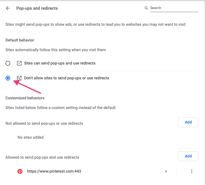 Under Google Chrome's s Pop-ups and redirects settings, make sure the option for Don't allow sites to send pop-ups or use redirects is checked.