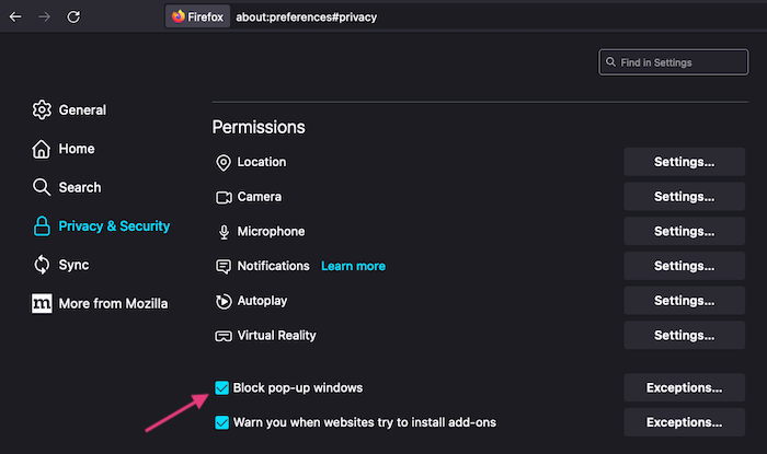 Under your Firefox settings, choose Privacy and Security, then scroll down to the Permissions section and make sure Block pop-up windows is checked.