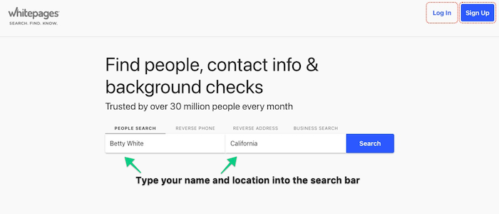 To start opting out of Whitepages, first search for your profile by entering your name and location.