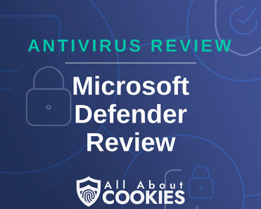 A blue background with images of locks and shields with the text &quot;Microsoft Defender Review&quot; and the All About Cookies logo. 