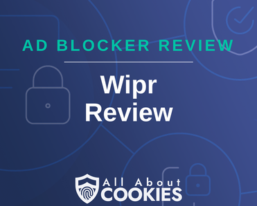 A blue background with images of locks and shields with the text &quot;Wipr Review&quot; and the All About Cookies logo. 